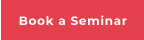 Book a Seminar