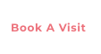 Book A Visit